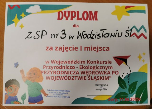 Zdjęcie dyplomu: na kolorowym tle napis DYPLOM dla ZSP nr 3 w Wodzisławiu Śląskim za zajęcie 1 miejsca w Wojewódzkim Konkursie Przyrodniczo-Ekologicznym.