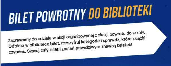 Na niebieskim tle napis: BILET POWROTNY DO BIBLIOTEKI.  Na tym samym tle biała duża strzałka z informacją o akcji. 
